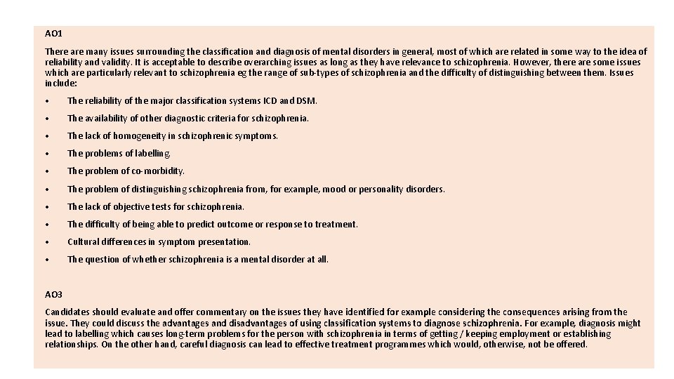 AO 1 There are many issues surrounding the classification and diagnosis of mental disorders