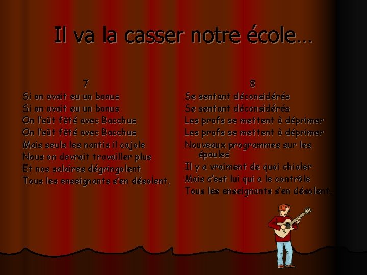 Il va la casser notre école… 7 Si on avait eu un bonus On