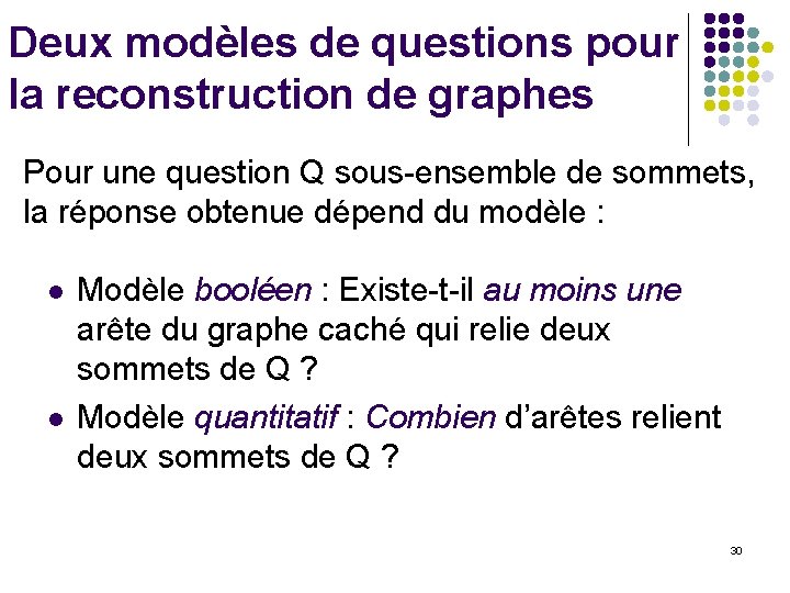 Deux modèles de questions pour la reconstruction de graphes Pour une question Q sous-ensemble