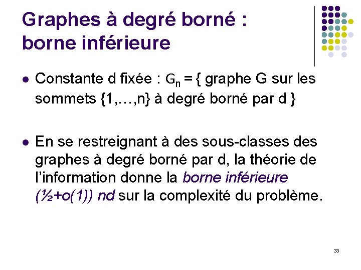 Graphes à degré borné : borne inférieure l Constante d fixée : Gn =