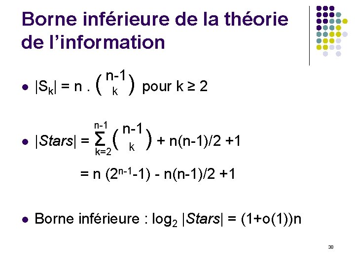 Borne inférieure de la théorie de l’information l |Sk| = n. ( n-1 l