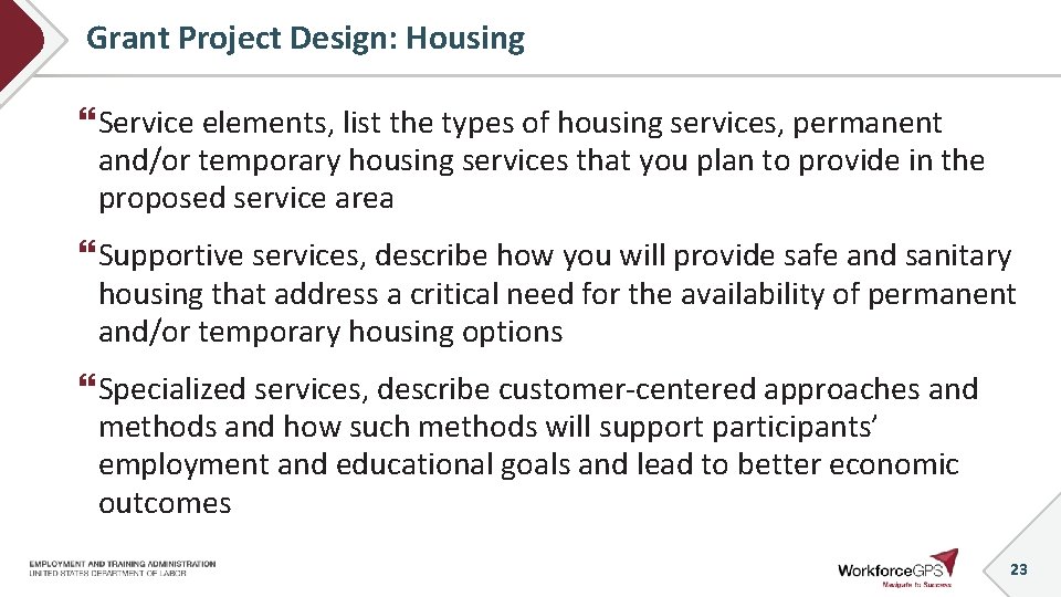 Grant Project Design: Housing Service elements, list the types of housing services, permanent and/or