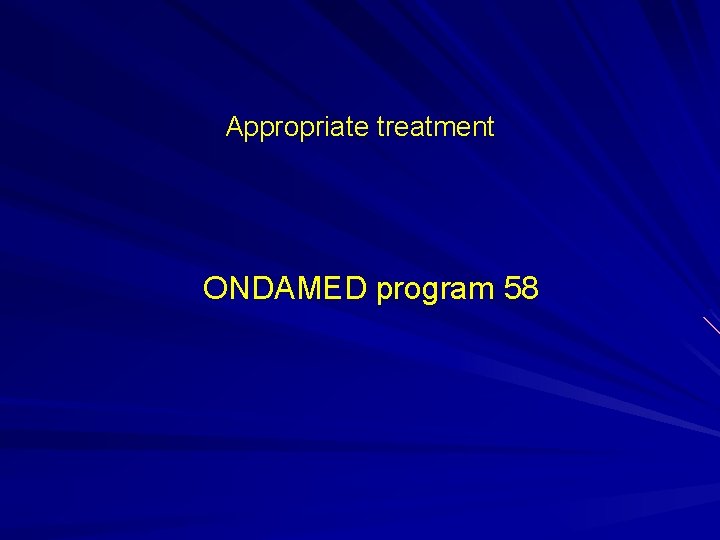 Appropriate treatment ONDAMED program 58 