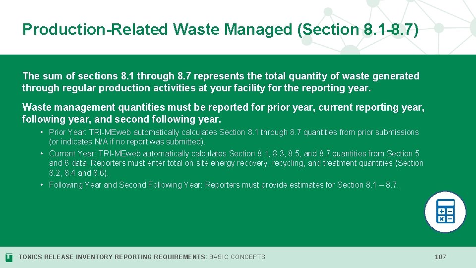 Production-Related Waste Managed (Section 8. 1 -8. 7) The sum of sections 8. 1