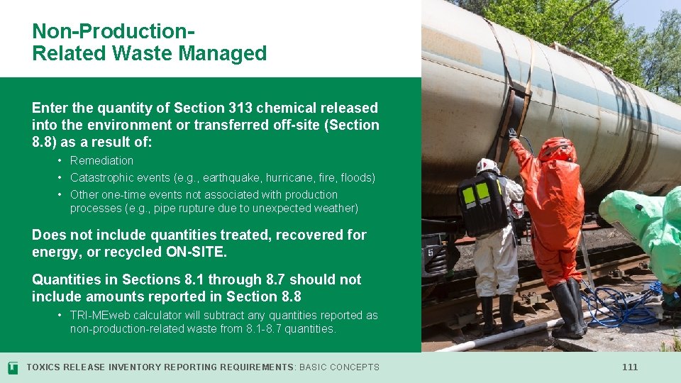 Non-Production. Related Waste Managed Enter the quantity of Section 313 chemical released into the