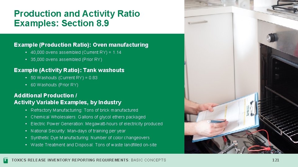 Production and Activity Ratio Examples: Section 8. 9 Example (Production Ratio): Oven manufacturing •
