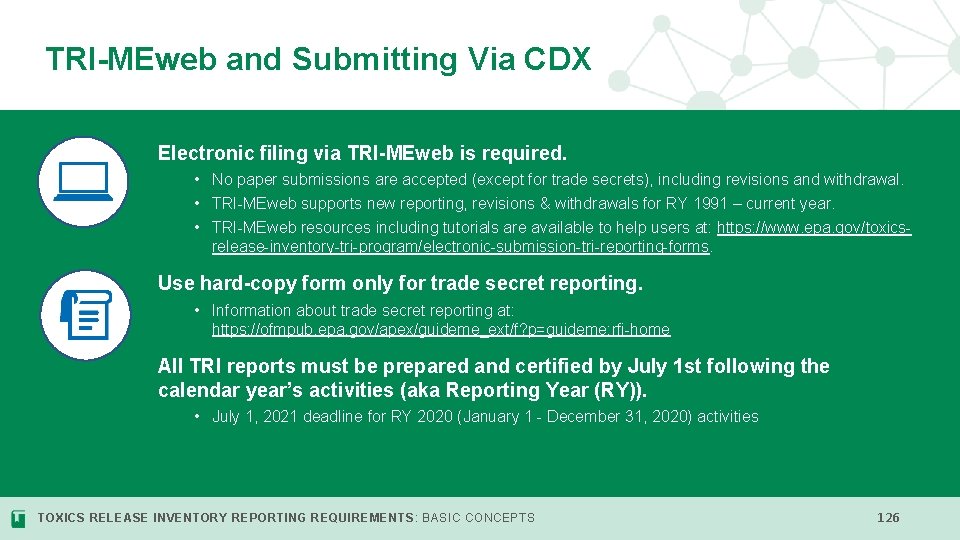 TRI-MEweb and Submitting Via CDX Electronic filing via TRI-MEweb is required. v • No