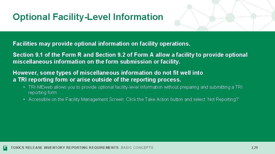 Optional Facility-Level Information Facilities may provide optional information on facility operations. Section 9. 1