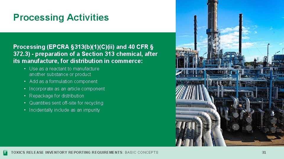 Processing Activities Processing (EPCRA § 313(b)(1)(C)(ii) and 40 CFR § 372. 3) - preparation