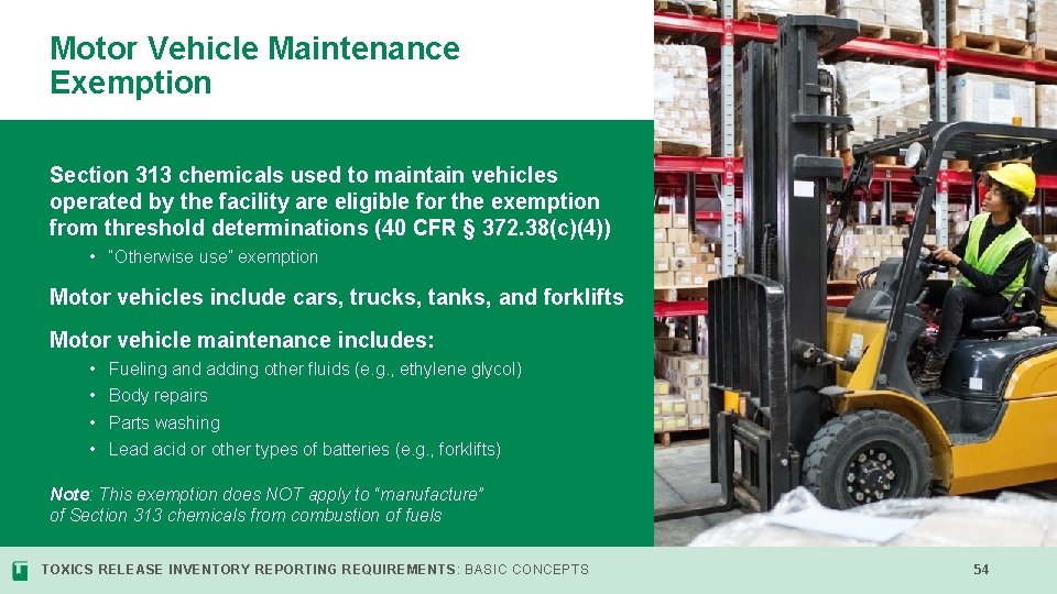 Motor Vehicle Maintenance Exemption Section 313 chemicals used to maintain vehicles operated by the