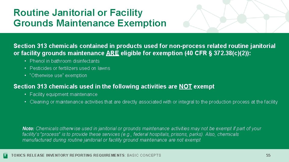 Routine Janitorial or Facility Grounds Maintenance Exemption Section 313 chemicals contained in products used