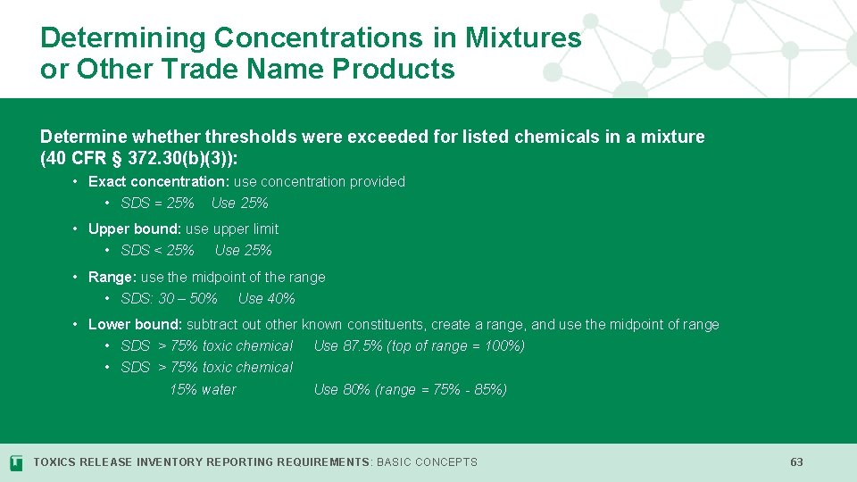 Determining Concentrations in Mixtures or Other Trade Name Products Determine whether thresholds were exceeded