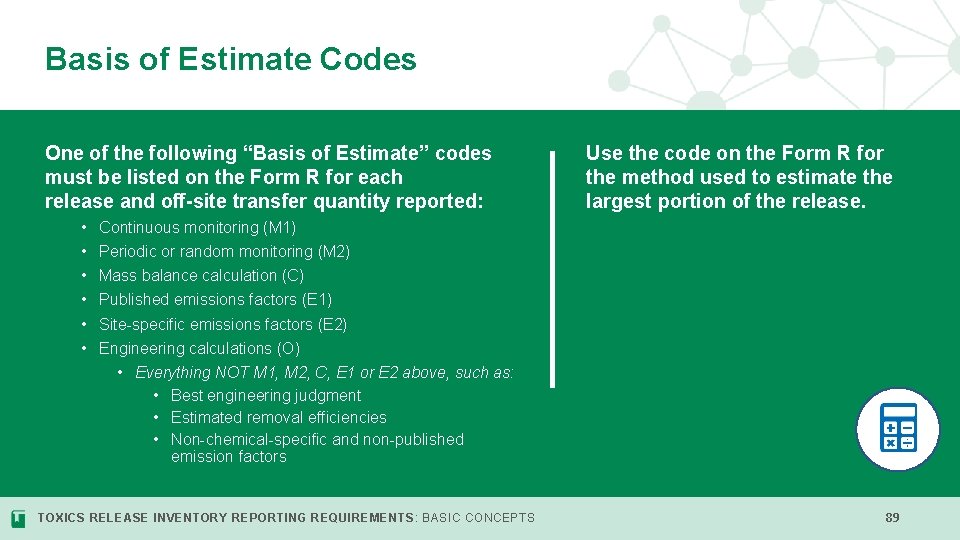 Basis of Estimate Codes One of the following “Basis of Estimate” codes must be