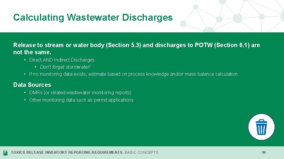 Calculating Wastewater Discharges Release to stream or water body (Section 5. 3) and discharges