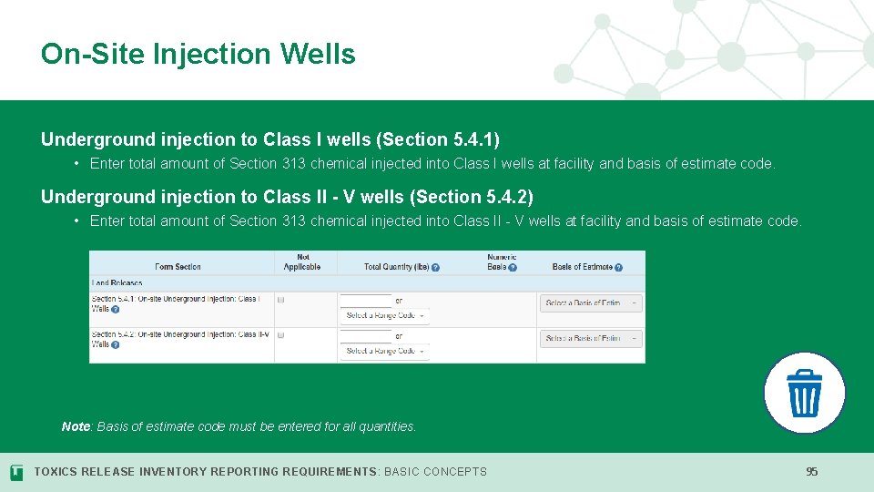 On-Site Injection Wells Underground injection to Class I wells (Section 5. 4. 1) •