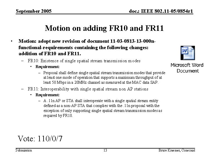 September 2005 doc. : IEEE 802. 11 -05/0854 r 1 Motion on adding FR