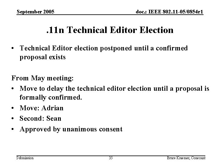 September 2005 doc. : IEEE 802. 11 -05/0854 r 1 . 11 n Technical