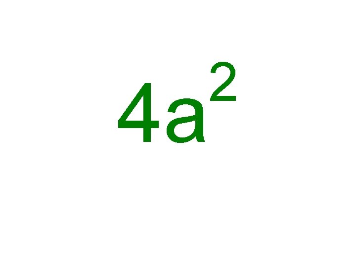 4 a 2 