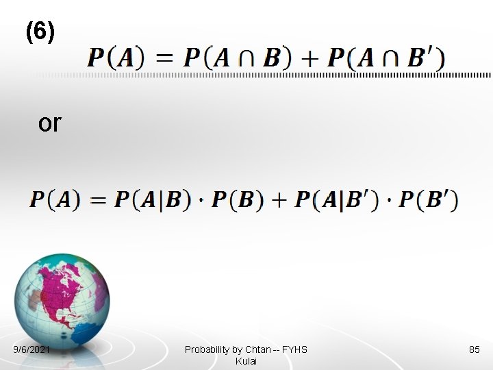 (6) or 9/6/2021 Probability by Chtan -- FYHS Kulai 85 