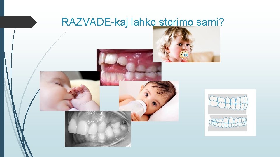 RAZVADE-kaj lahko storimo sami? 