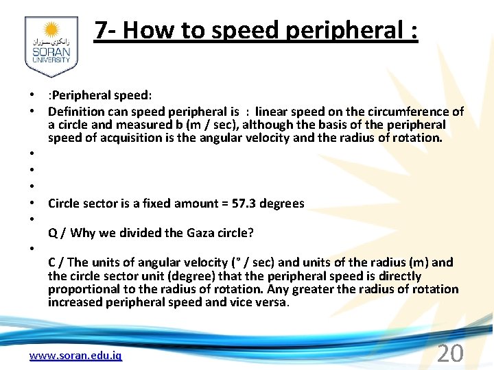 7 - How to speed peripheral : • : Peripheral speed: • Definition can