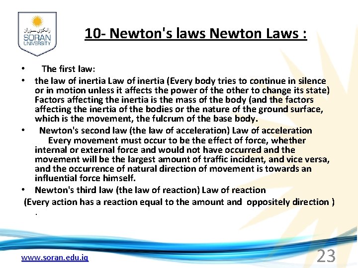 10 - Newton's laws Newton Laws : • The first law: • the law