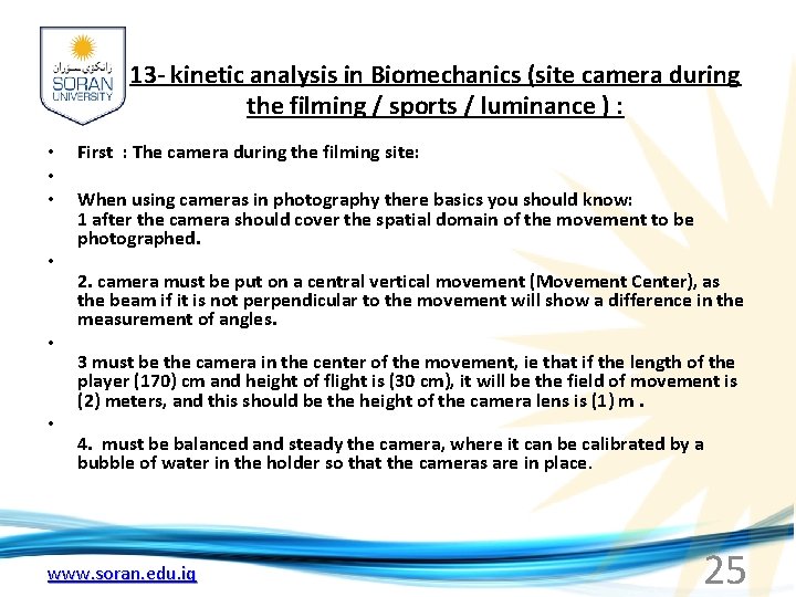 13 - kinetic analysis in Biomechanics (site camera during the filming / sports /