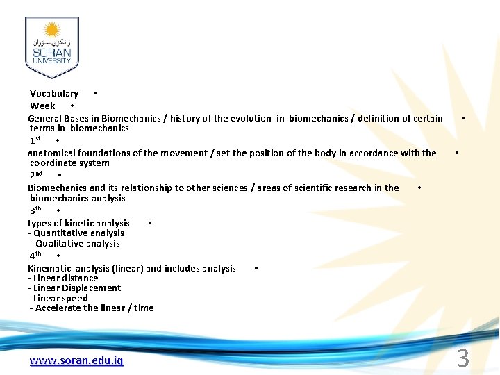 Vocabulary • Week • General Bases in Biomechanics / history of the evolution in