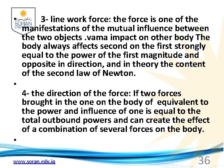  • • 3 - line work force: the force is one of the