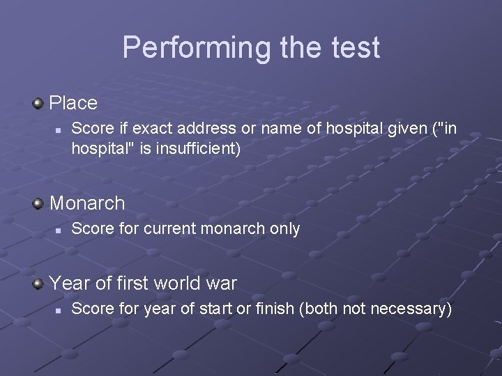 Performing the test Place n Score if exact address or name of hospital given