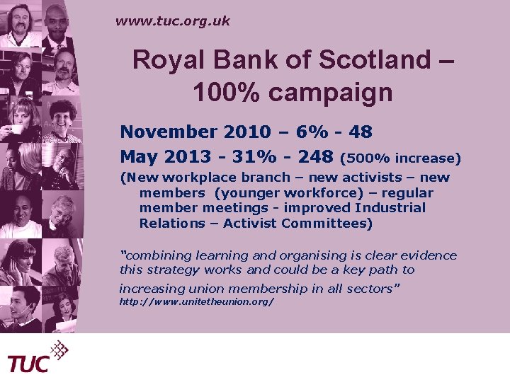 www. tuc. org. uk Royal Bank of Scotland – 100% campaign November 2010 –