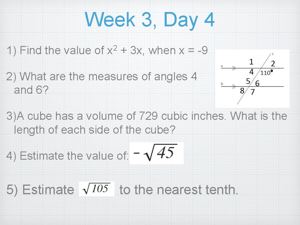 Week 3, Day 4 1) Find the value of x 2 + 3 x,