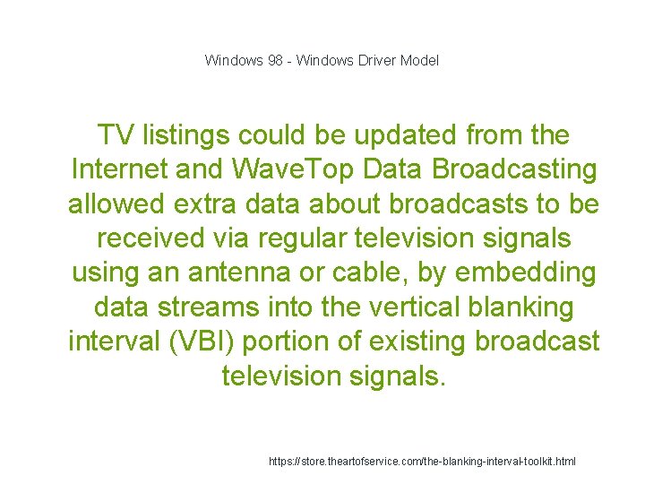 Windows 98 - Windows Driver Model TV listings could be updated from the Internet