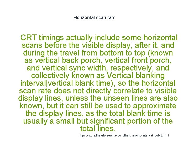 Horizontal scan rate 1 CRT timings actually include some horizontal scans before the visible