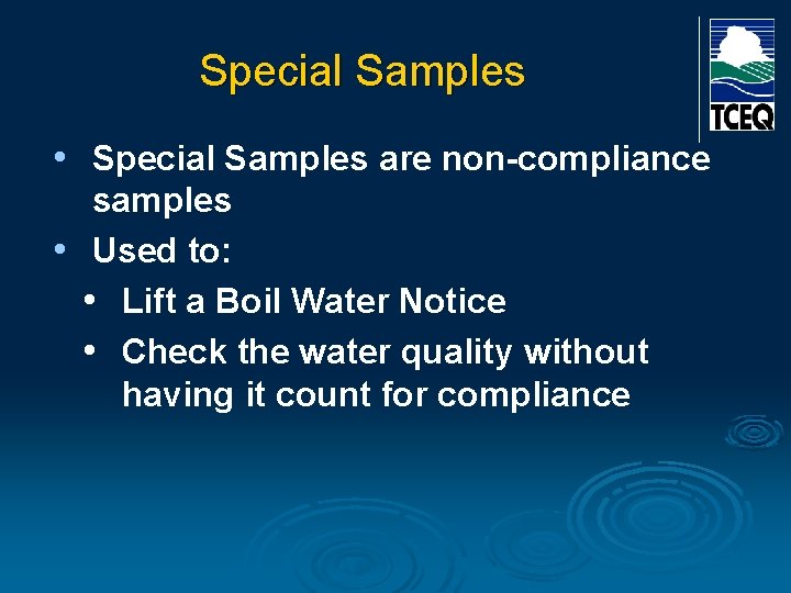 Special Samples • Special Samples are non-compliance samples • Used to: • Lift a