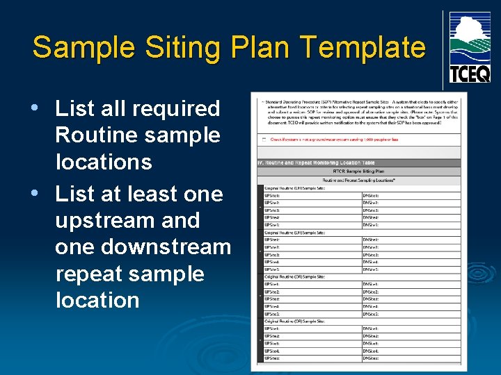 Sample Siting Plan Template • List all required Routine sample locations • List at