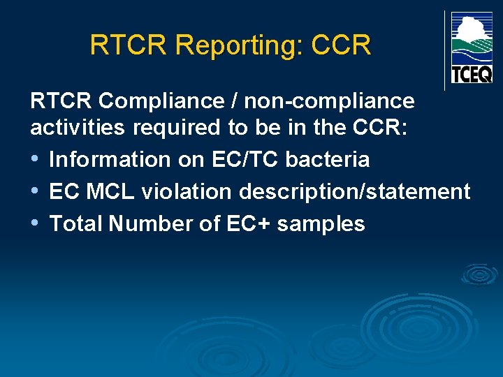 RTCR Reporting: CCR RTCR Compliance / non-compliance activities required to be in the CCR: