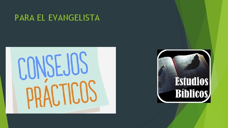 PARA EL EVANGELISTA 