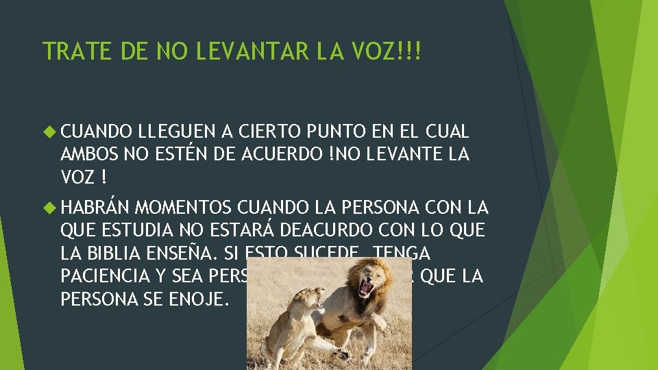 TRATE DE NO LEVANTAR LA VOZ!!! CUANDO LLEGUEN A CIERTO PUNTO EN EL CUAL