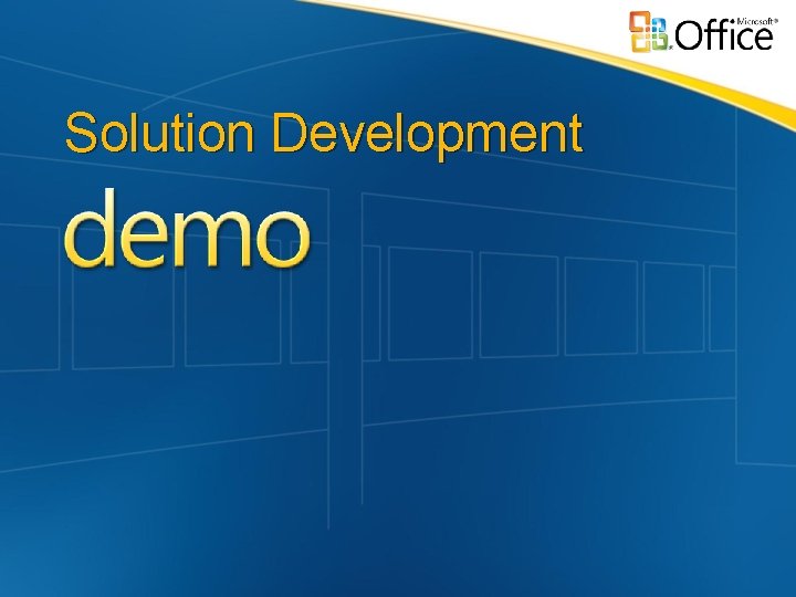 Solution Development 