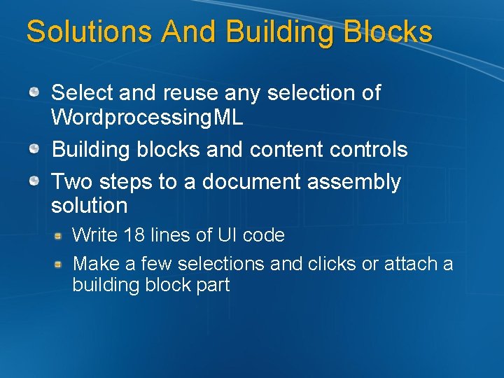 Solutions And Building Blocks Select and reuse any selection of Wordprocessing. ML Building blocks