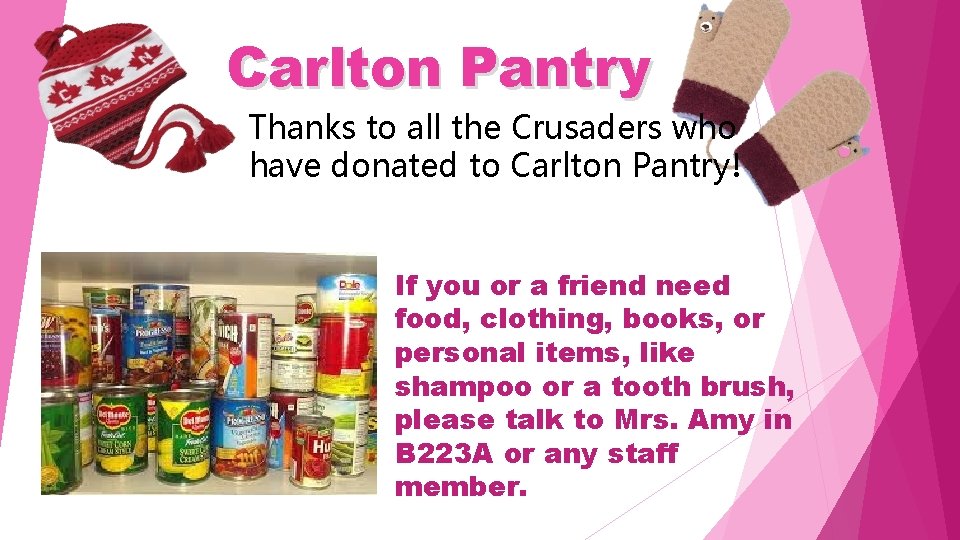 Carlton Pantry Thanks to all the Crusaders who have donated to Carlton Pantry! If