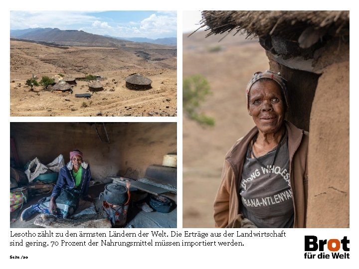 Lesotho zählt zu den ärmsten Ländern der Welt. Die Erträge aus der Landwirtschaft sind