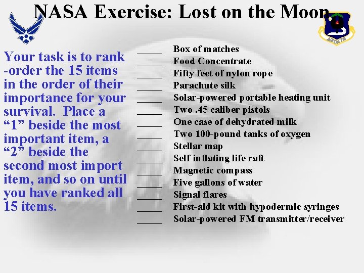 NASA Exercise: Lost on the Moon Your task is to rank -order the 15
