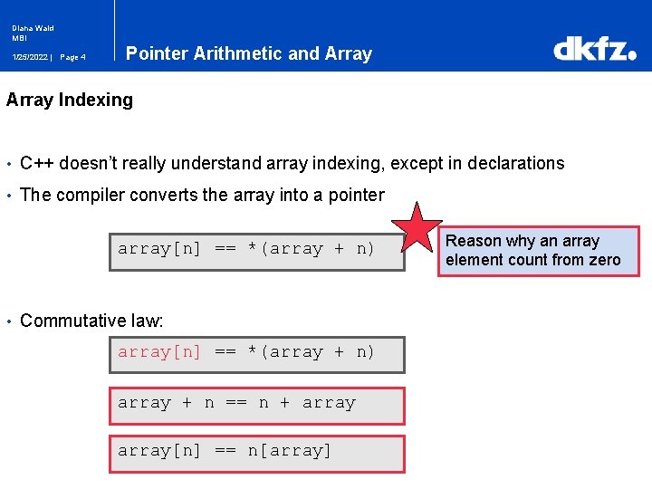 Diana Wald MBI 1/25/2022 | Page 4 Pointer Arithmetic and Array Indexing • C++