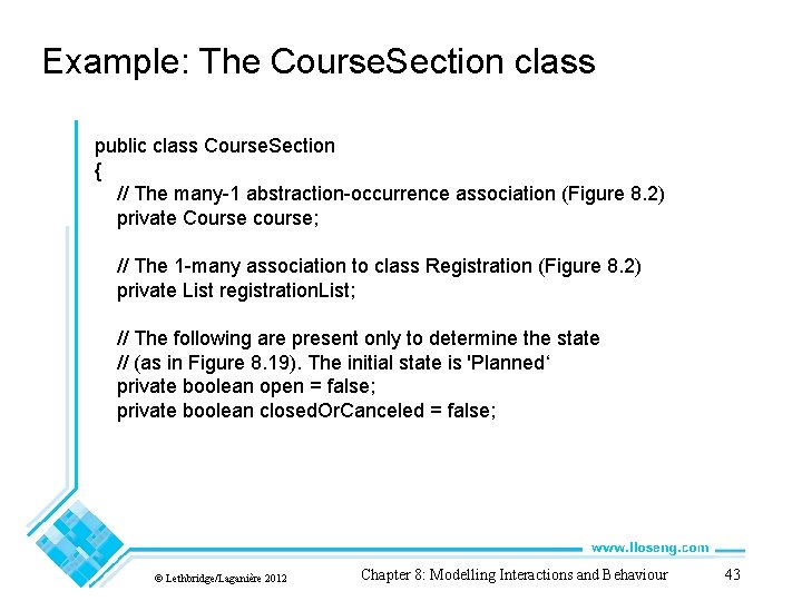 Example: The Course. Section class public class Course. Section { // The many-1 abstraction-occurrence Example: The Course. Section class public class Course. Section { // The many-1 abstraction-occurrence