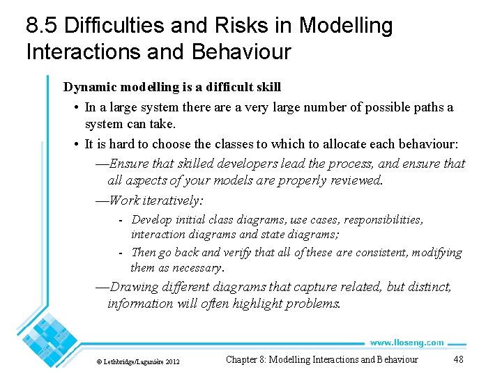 8. 5 Difficulties and Risks in Modelling Interactions and Behaviour Dynamic modelling is a 8. 5 Difficulties and Risks in Modelling Interactions and Behaviour Dynamic modelling is a