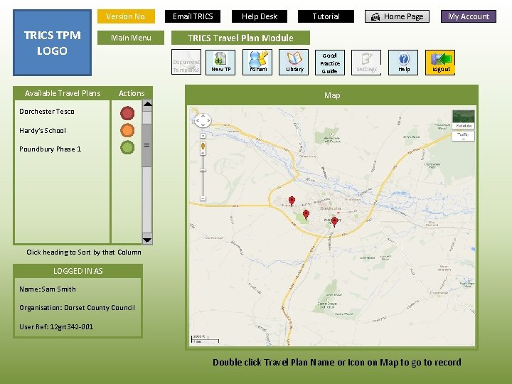 Version No. Available Travel Plans Main Menu Actions Dorchester Tesco Help Desk Tutorial H