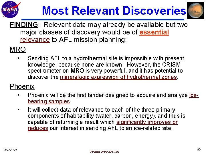 Most Relevant Discoveries FINDING: Relevant data may already be available but two major classes