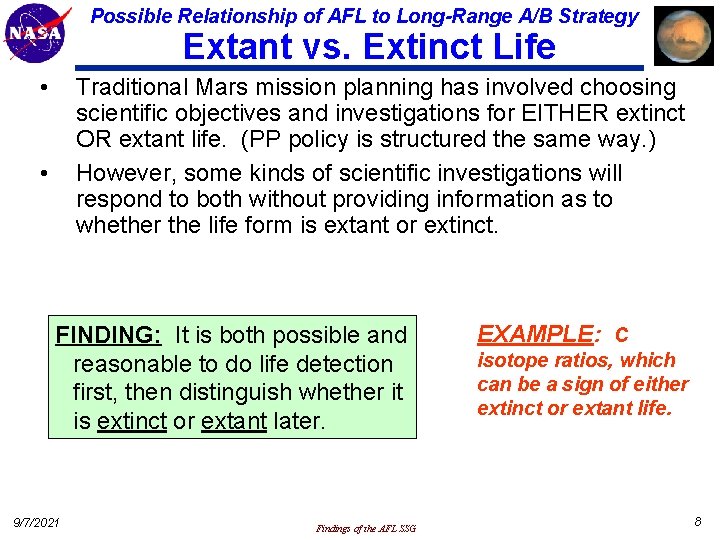 Possible Relationship of AFL to Long-Range A/B Strategy Extant vs. Extinct Life • Traditional